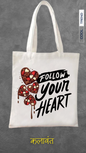 Tote Bag- Follow Your Heart