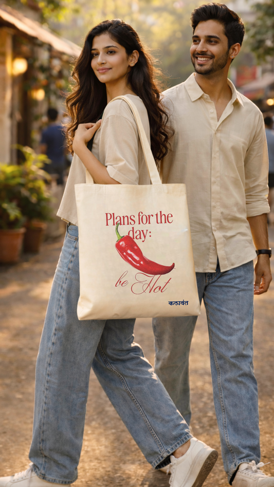 Tote Bag- be hot EVERYDAY